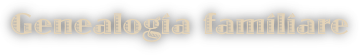 Genealogia familiare